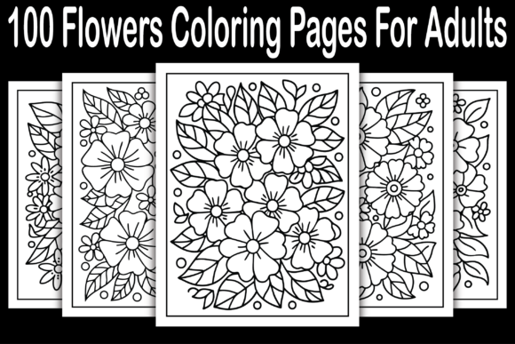 100 Flowers Coloring Pages for Adults Graphics Review