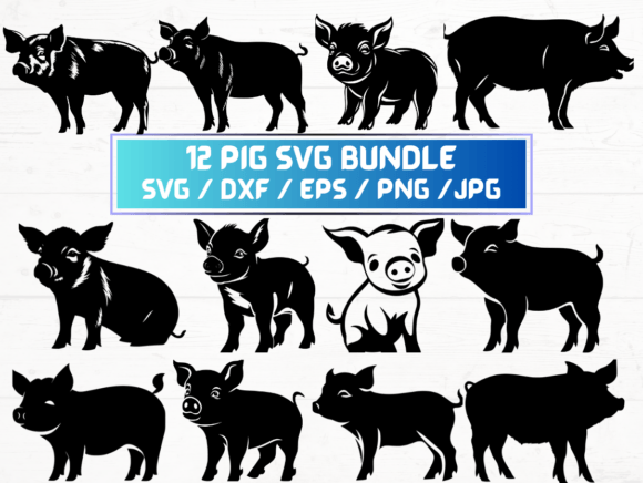 12 Pig SVG, DXF, EPS, JPG, PNG Graphics for Crafts