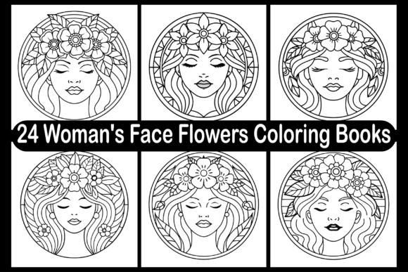 24 Woman s Face Flowers Coloring Books Graphics Review