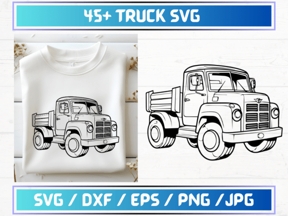 45 Truck SVG Files: Graphics and Graphic Templates Review