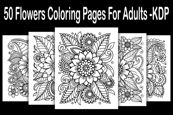 Flowers Coloring Pages for Adults -KDP Graphics