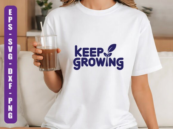Keep Growing SVG Cut File Review