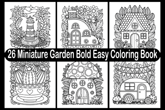 Miniature Garden Bold Easy Coloring Book Graphics and Coloring Pages